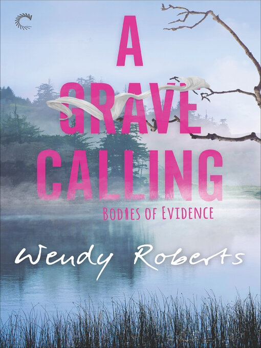 Title details for A Grave Calling by Wendy Roberts - Wait list